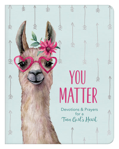 You Matter (for teen girls) - Margot Starbuck