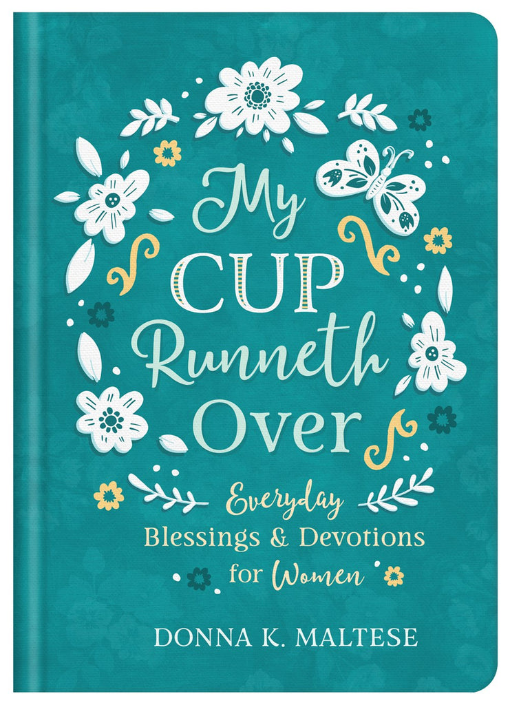 My Cup Runneth Over: Everyday Blessings and Devotions For Women