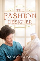 The Fashion Designer (Nancy Moser)