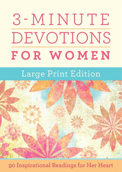 3-Minute Devotions for Women Large Print Edition