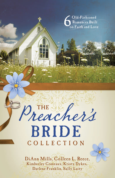 The Preacher's Bride Collection: 6 Romances PB
