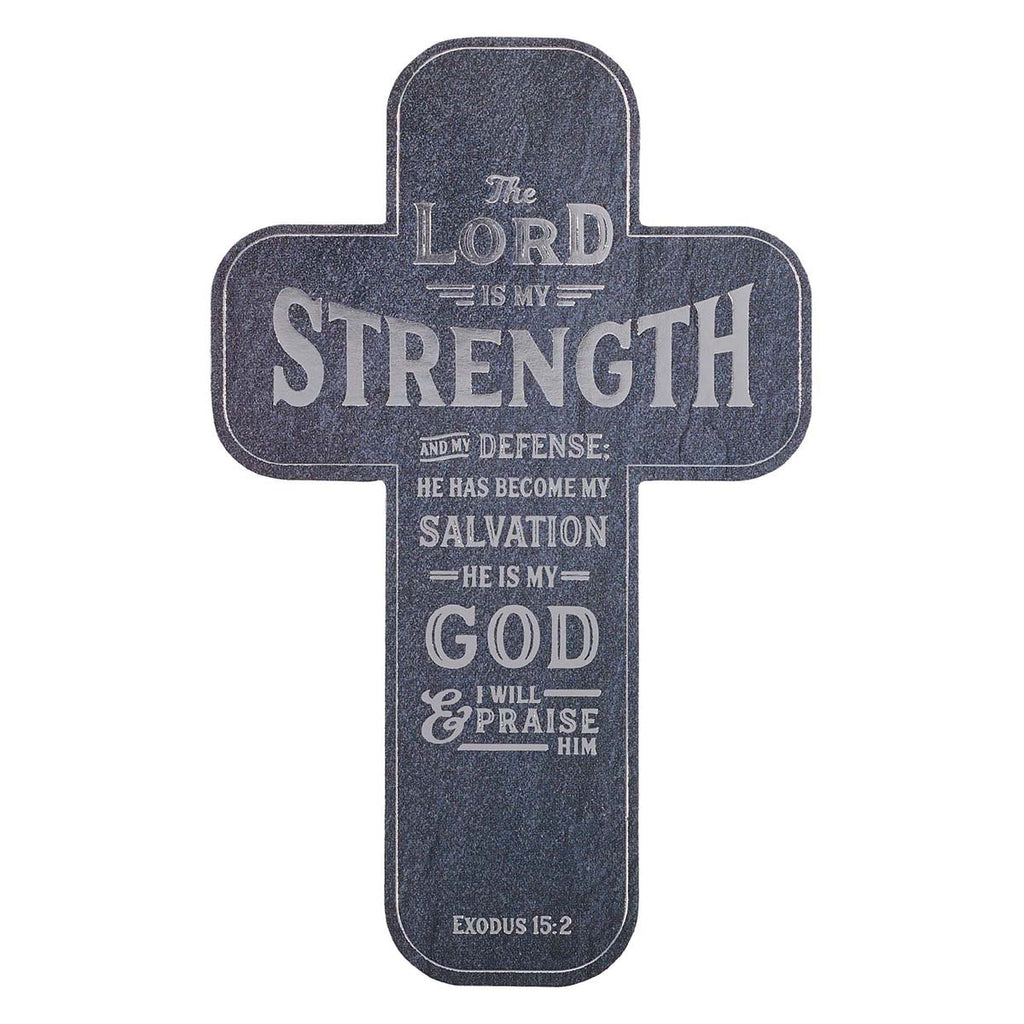 Cross Bookmark - The Lord is My Strength Exodus 15:2