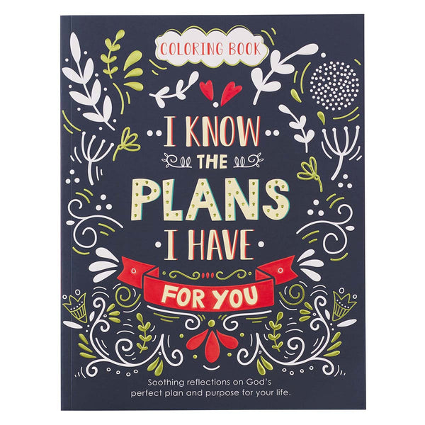I Know the Plans I Have for You Coloring Book for Adults - Jeremiah 29:11 - KI GIFTS