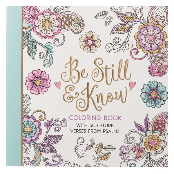 Inspirational Adult Coloring Book - Be Still & Know