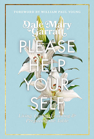 Please Help Yourself (Dale Mary Garratt)