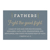 Pass it On  (25 Cards) - Fathers Fight the Good Fight