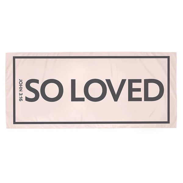 Quick Dry Towel - So Loved
