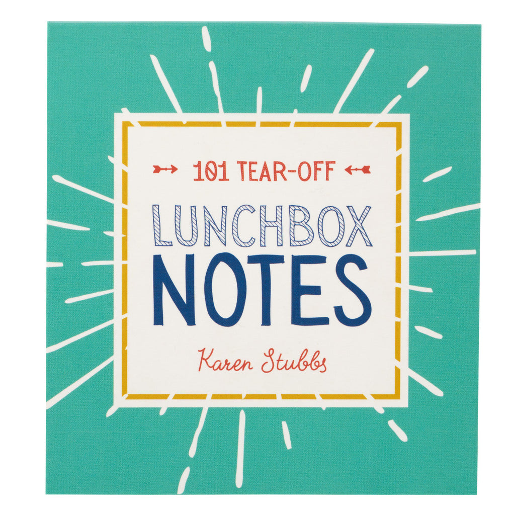 101 Inspirational Lunch Box Notes By Karen Stubbs