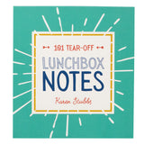 101 Inspirational Lunch Box Notes By Karen Stubbs