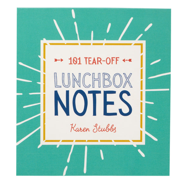101 Inspirational Lunch Box Notes By Karen Stubbs