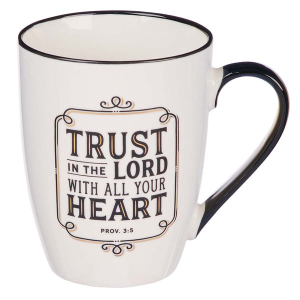 Ceramic Mug - Trust in the Lord with all your Heart