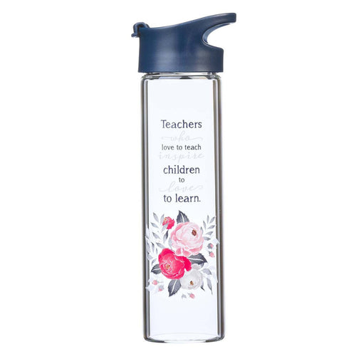 Teachers Who Love To Teach Glass Water Bottle