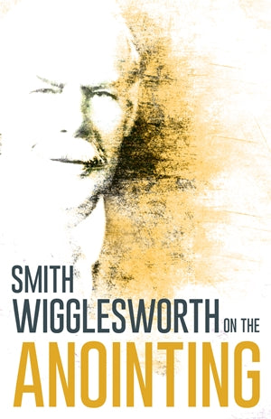 Smith Wigglesworth Devotional