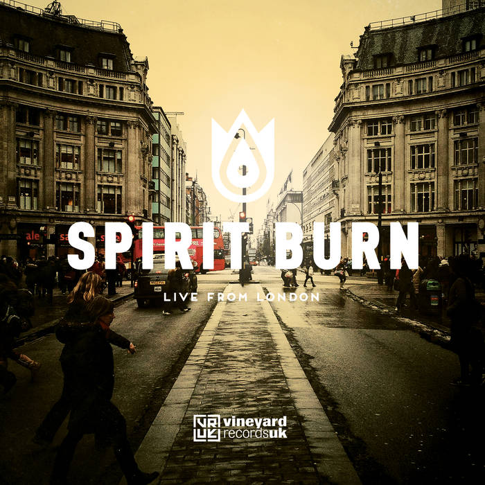 Spirit Burn Live from London 2CD (Vineyard UK)