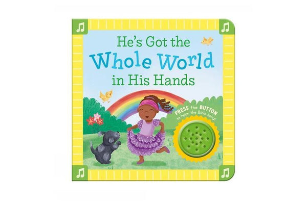 ROUND BUTTON SOUND BOOK - HE'S GOT THE WHOLE WORLD