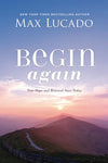 Begin Again: Your Hope and Renewal Start Today