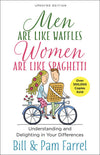 Men Are Like Waffles--Women Are Like Spaghetti: