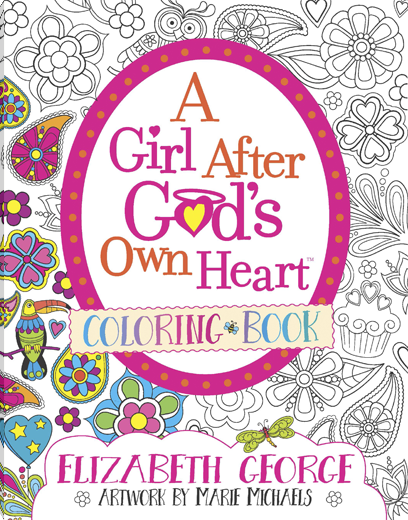 A GIRL AFTER GOD'S OWN HEART COLORING BOOK