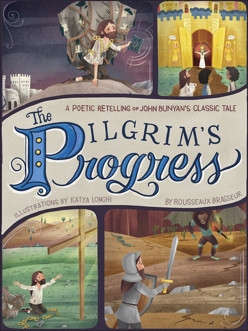 The Pilgrim's Progress : A Poetic Retelling of John Bunyan’s Classic Tale - 8-12 Years