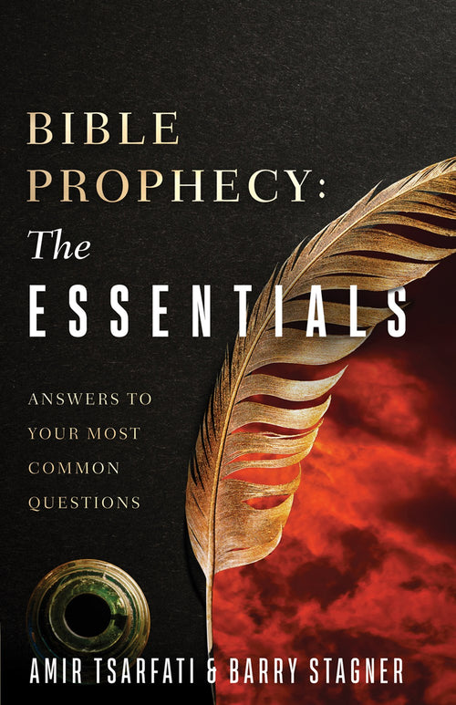 Bible Prophecy: The Essentials: Answers to Your Most Common