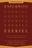 Exploring Ezekiel (Workbook): The Next Big War, Earth's Final Days, and Your Eternal Destination