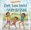 COME, THOU FOUNT OF EVERY BLESSING - KI GIFTS