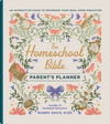 THE HOMESCHOOL BIBLE PARENT'S PLANNER