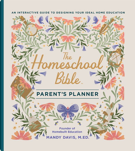 THE HOMESCHOOL BIBLE PARENT'S PLANNER
