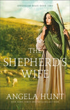 The Shepherd's Wife (#02 in Jerusalem Road Series)