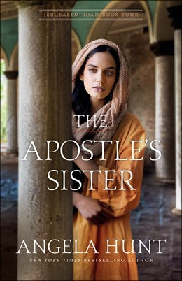 The Apostle's Sister (#04 in Jerusalem Road Series)