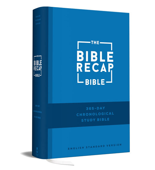 The Bible Recap 365-Day Chronological Study Bible : English Standard Version