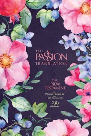 The Passion Translation New Testament (2020 Edition) Berry Blossoms