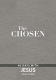 The Chosen : 40 Days With Jesus (Book 3) (The Chosen Series)