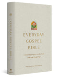 ESV Everyday Gospel Bible: Connecting Scripture to All of Life - KI GIFTS