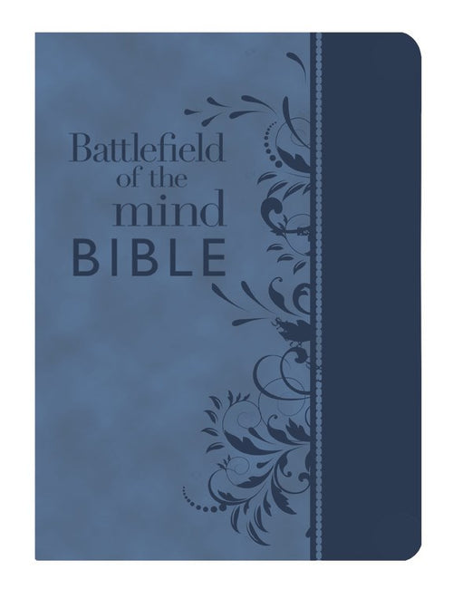 Battlefield of the Mind Bible, Blue LeatherLuxe® : Renew Your Mind Through the Power of God's Wor