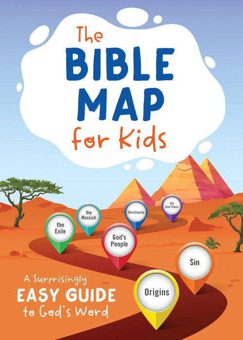 The Bible Map for Kids : A Surprisingly Easy Guide to God’s Word