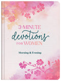 3-Minute Devotions For Women Morning and Evening (3 Minute Devotions Series)