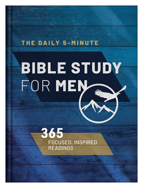 The Daily 5-Minute Bible Study for Men : 365 Focused, Inspiring Readings