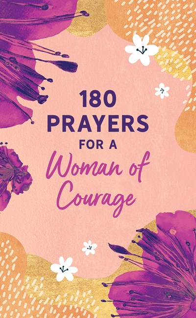 200 Prayers of Strength for Men : Courage for Troubled Times