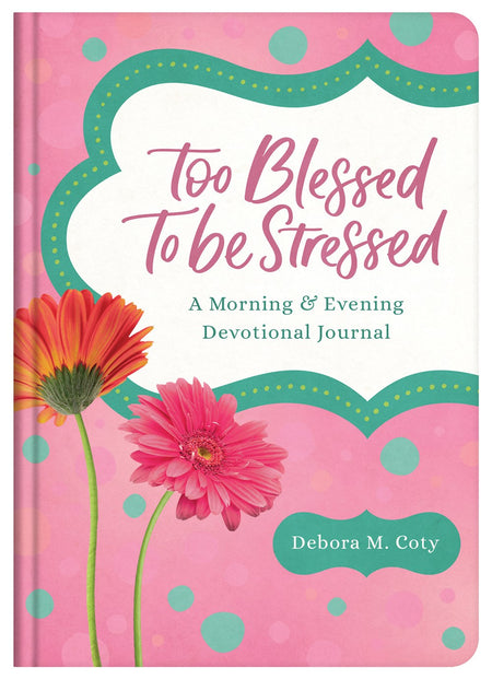 3 Minutes to a Less Stressed Life Devotional Journal : Inspiration for Women