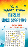 Kids' Hidden Trivia Bible Word Searches : 100 Puzzles Plus Bonus Q&A!
