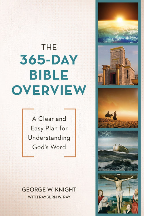 The 365-Day Bible Overview : A Clear and Easy Plan for Understanding God’s Word
