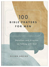 100 Bible Prayers for Men : Devotions and Direction on Talking with God