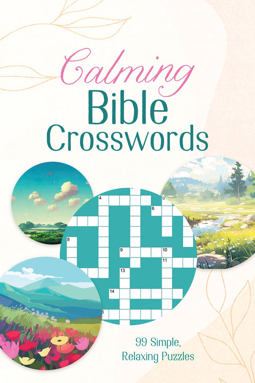 Calming Bible Crosswords : 99 Simple, Relaxing Puzzles