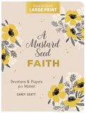 A Mustard Seed Faith Large Print : Devotions and Prayers for Women