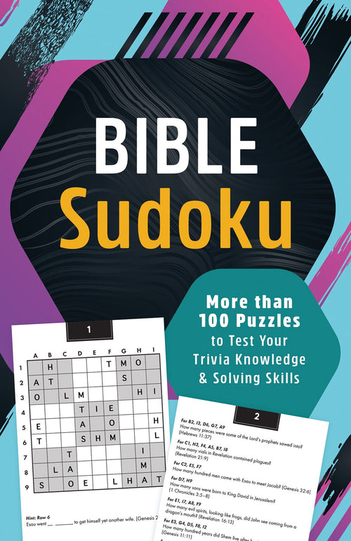 Bible Sudoku : More Than 100 Puzzles to Test Your Trivia Knowledge and Solving Skills