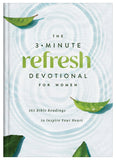The 3-Minute Refresh Devotional for Women : 365 Bible Readings to Inspire Your Heart