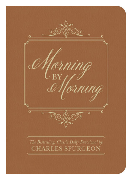 Morning by Morning : The Bestselling Classic Daily Devotional