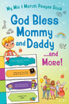 God Bless Mommy and Daddy. . .and More! : My Mix & Match Prayer Book
