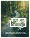 Smart Start Devotions for Young Men : Wisdom and Inspiration for Navigating Adulthood—28 Weeks of Readings Plus Interactive “Life Maps”